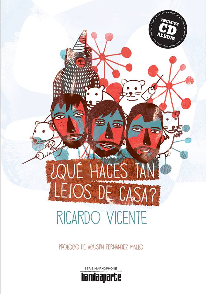 Libro-CD ¿Qué haces tan lejos de casa?